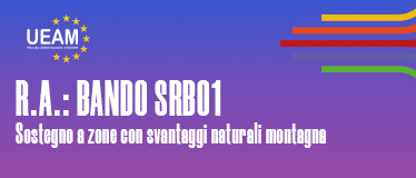 R.A.: BANDO SRB01 SOSTEGNO A ZONE CON SVANTAGGI NATURALI MONTAGNA