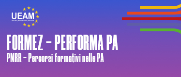 FORMEZ – PERFORMA PA: PNRR – PERCORSI FORMATIVI NELLE PA