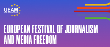 EUROPEAN FESTIVAL OF JOURNALISM AND MEDIA FREEDOM